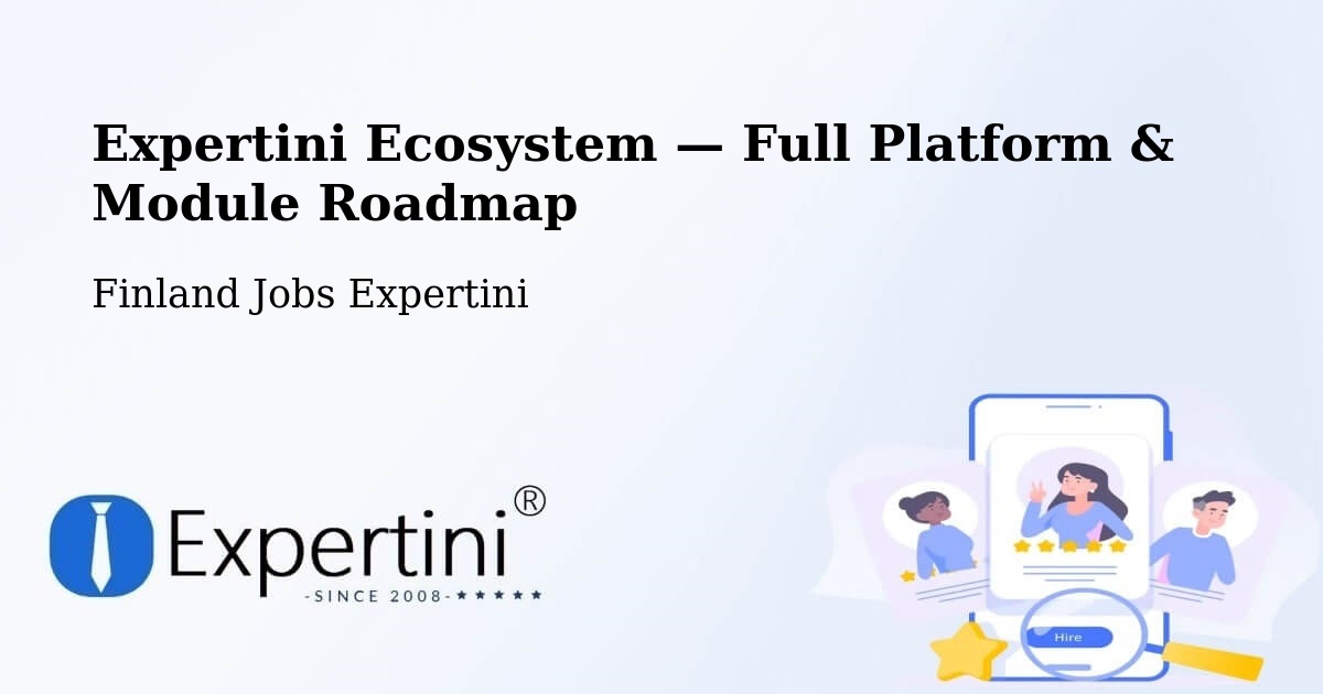 Expertini Ecosystem — Full Platform & Module Roadmap – Hyvinge